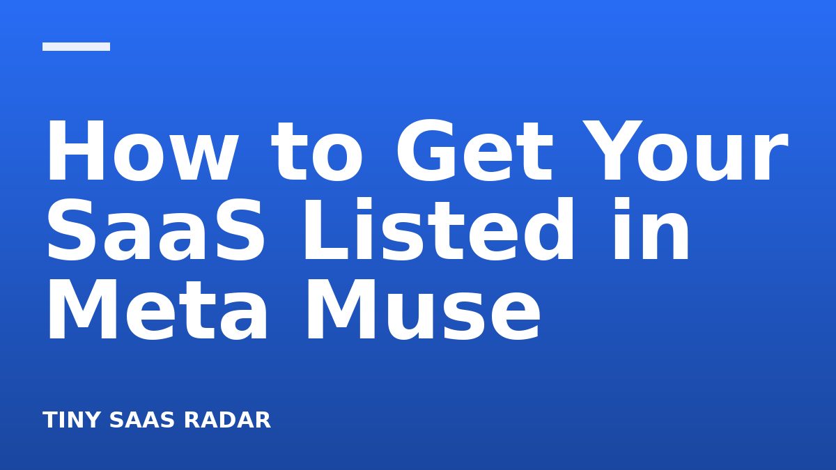How to Get Your SaaS Listed in Meta Muse